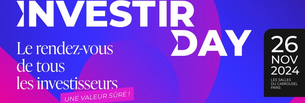 Venez nous rencontrer à l'occasion d'Investir Day !